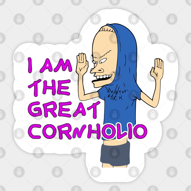 I'm The Great Cornholio Cornholio Sticker TeePublic